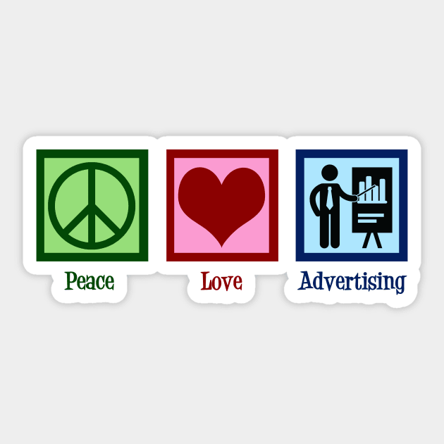 Peace Love Advertising Company Sticker by epiclovedesigns